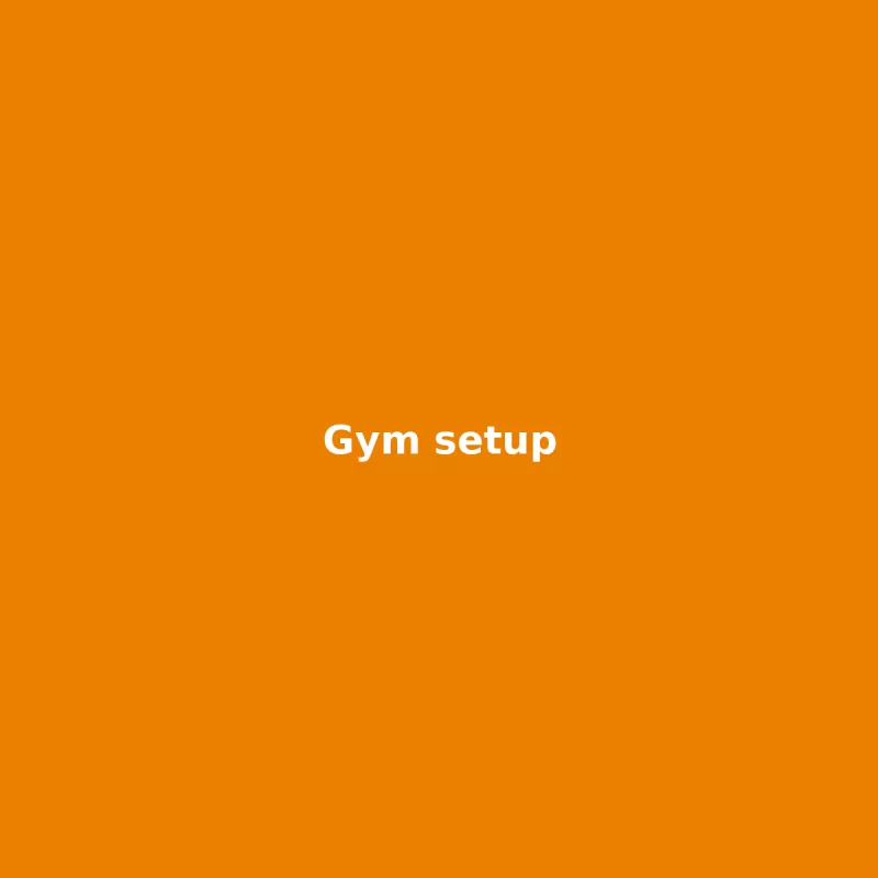 Gym setup