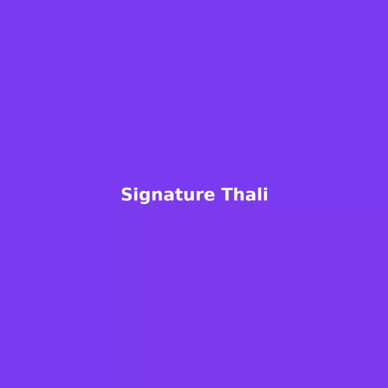 Signature Thali