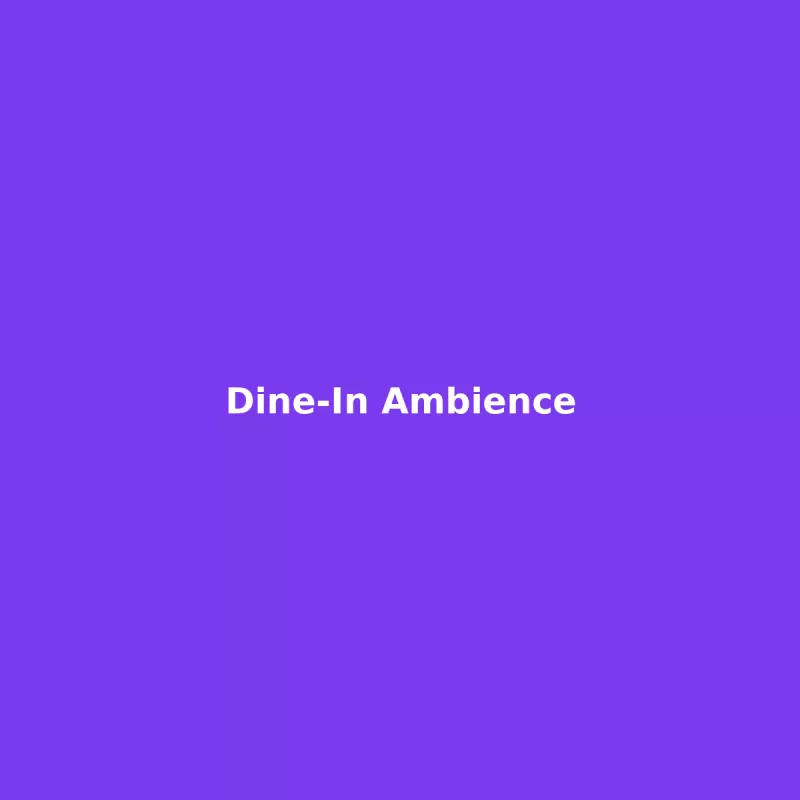Dine-In Ambience